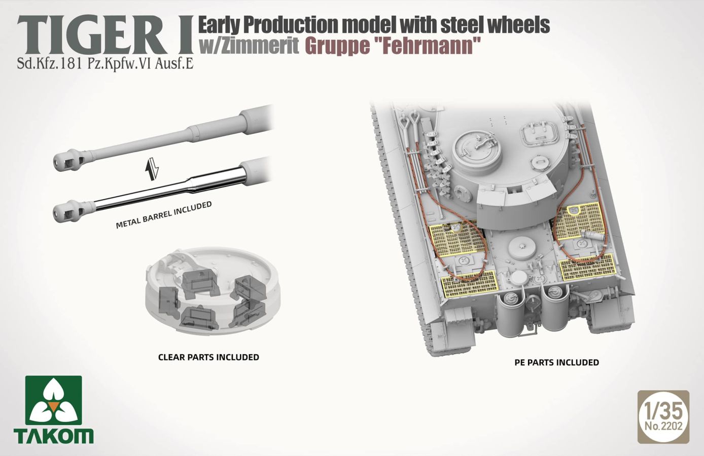 Takom TIGER I EARLY-Steel Wheels/Zimm. - Gruppe Fehrmann 1/35
